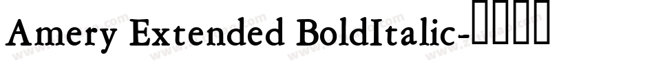 Amery Extended BoldItalic字体转换